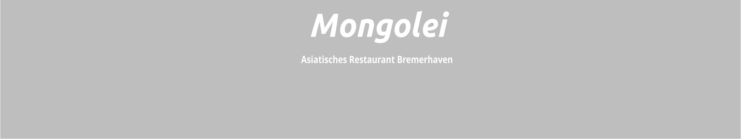 Asiatisches Restaurant Bremerhaven    Mongolei