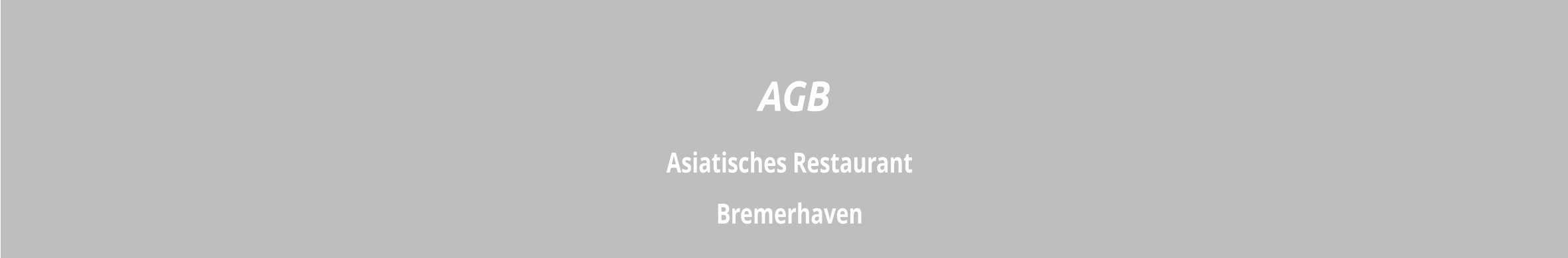 Asiatisches Restaurant  Bremerhaven  AGB